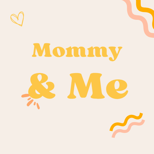 Mommy & Me
