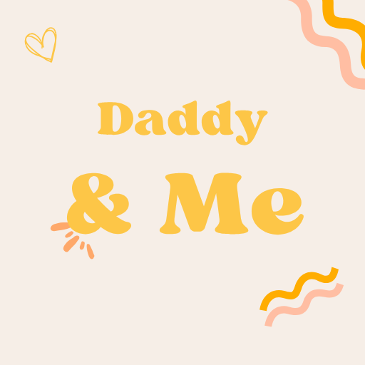 Daddy & Me