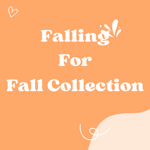 Falling For Fall Collection