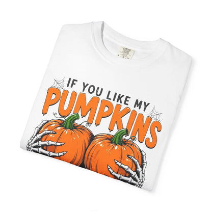 Pumpkin Pie Halloween T-Shirt — "If You Like My Pumpkins You Should See My Pie"
