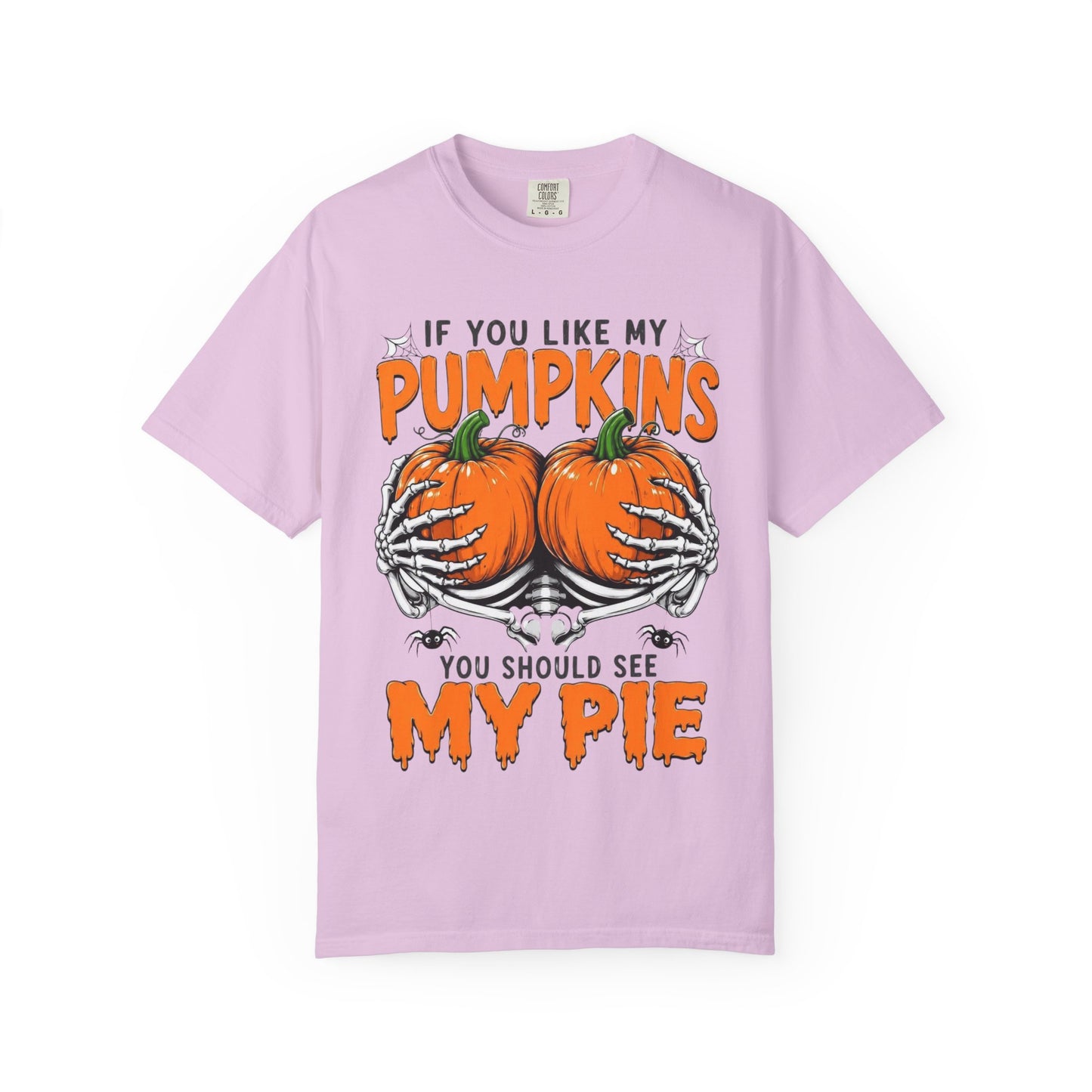 Pumpkin Pie Halloween T-Shirt — "If You Like My Pumpkins You Should See My Pie"