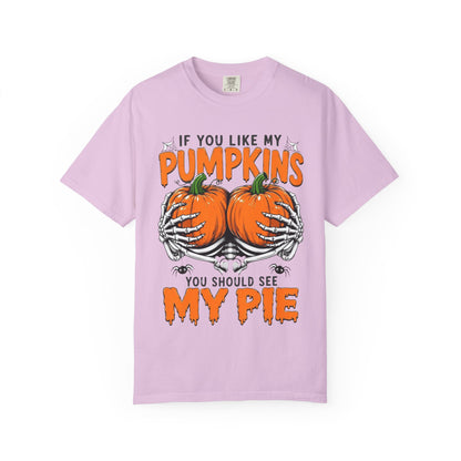 Pumpkin Pie Halloween T-Shirt — "If You Like My Pumpkins You Should See My Pie"