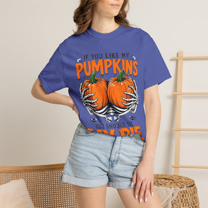 Pumpkin Pie Halloween T-Shirt — "If You Like My Pumpkins You Should See My Pie"