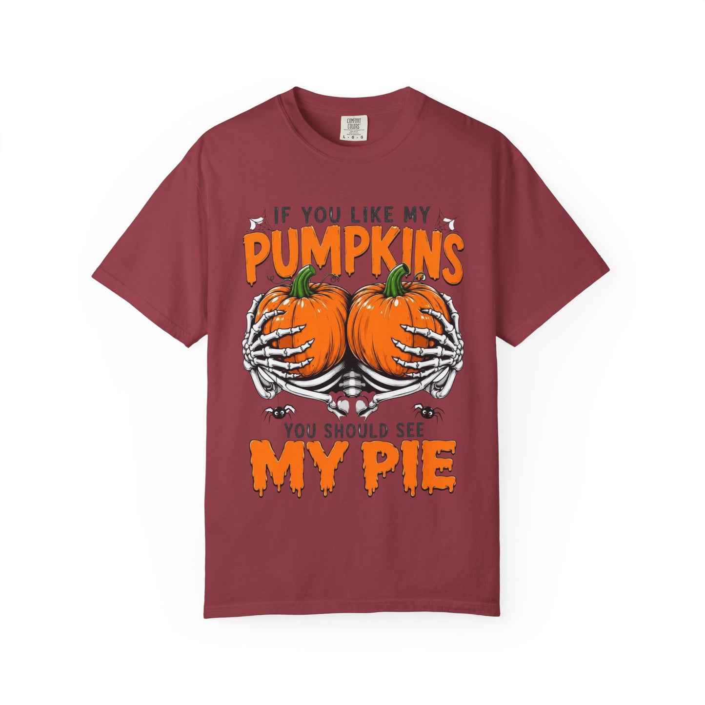 Pumpkin Pie Halloween T-Shirt — "If You Like My Pumpkins You Should See My Pie"