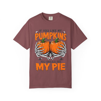 Pumpkin Pie Halloween T-Shirt — "If You Like My Pumpkins You Should See My Pie"