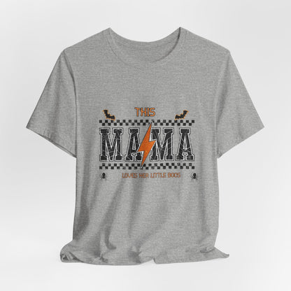 This Mama Loves Her Little Bosses T‑Shirt