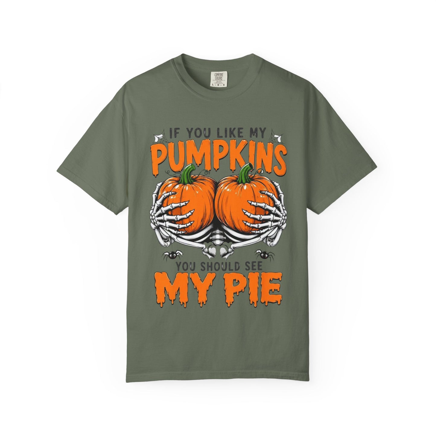 Pumpkin Pie Halloween T-Shirt — "If You Like My Pumpkins You Should See My Pie"