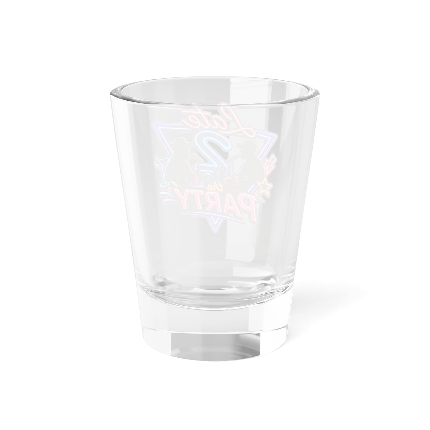 Late to the Party Neon Shot Glass — 1.5oz Retro Party Shooter