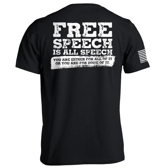 Free Speech Is All Speech Graphic Tee