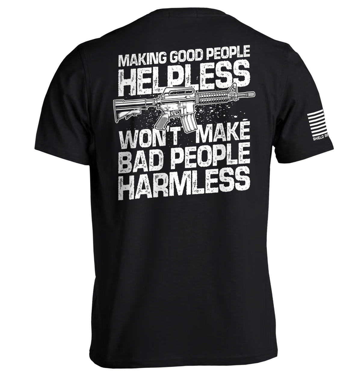 Making Good People Helpless AR15 Graphic Tee