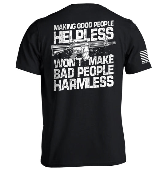 Making Good People Helpless AR15 Graphic Tee