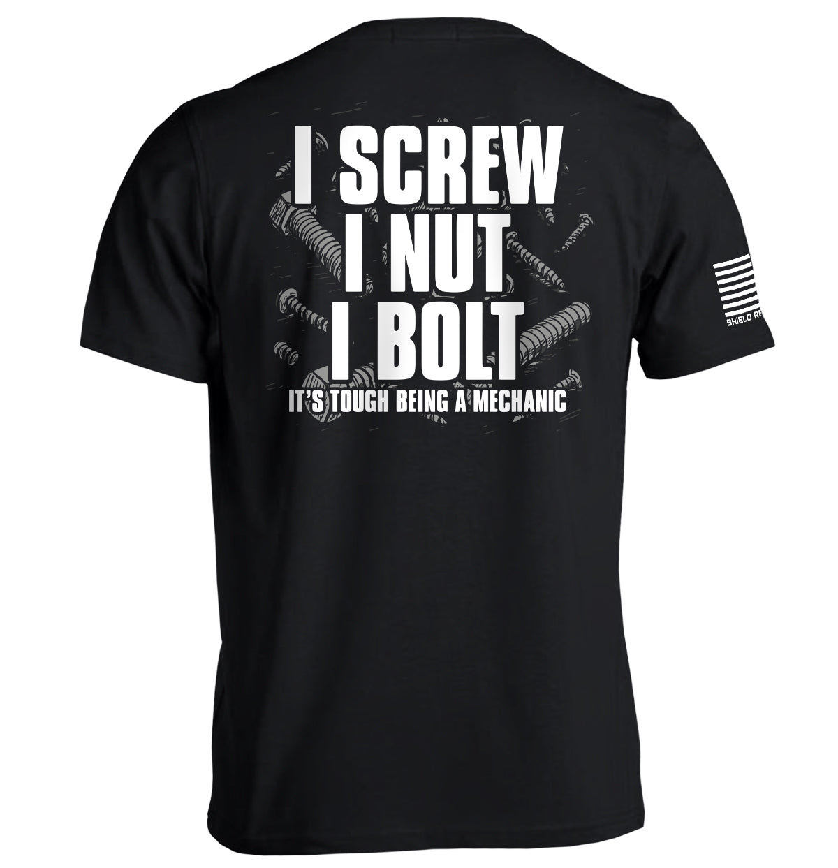 I Screw I Nut I Bolt Graphic Tee