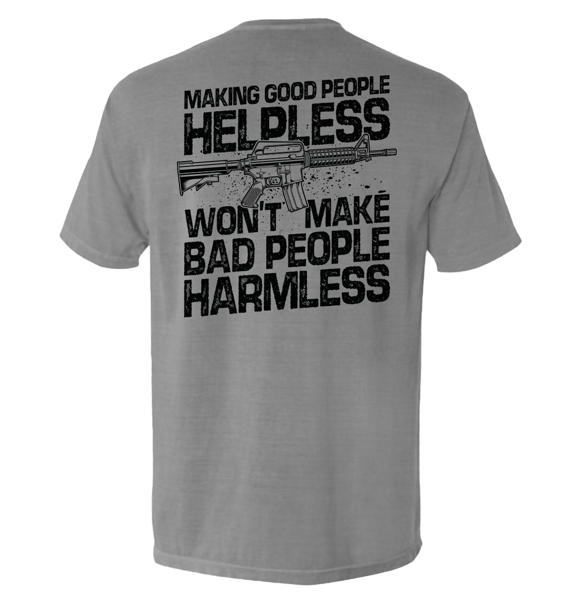 Making Good People Helpless AR15 Graphic Tee