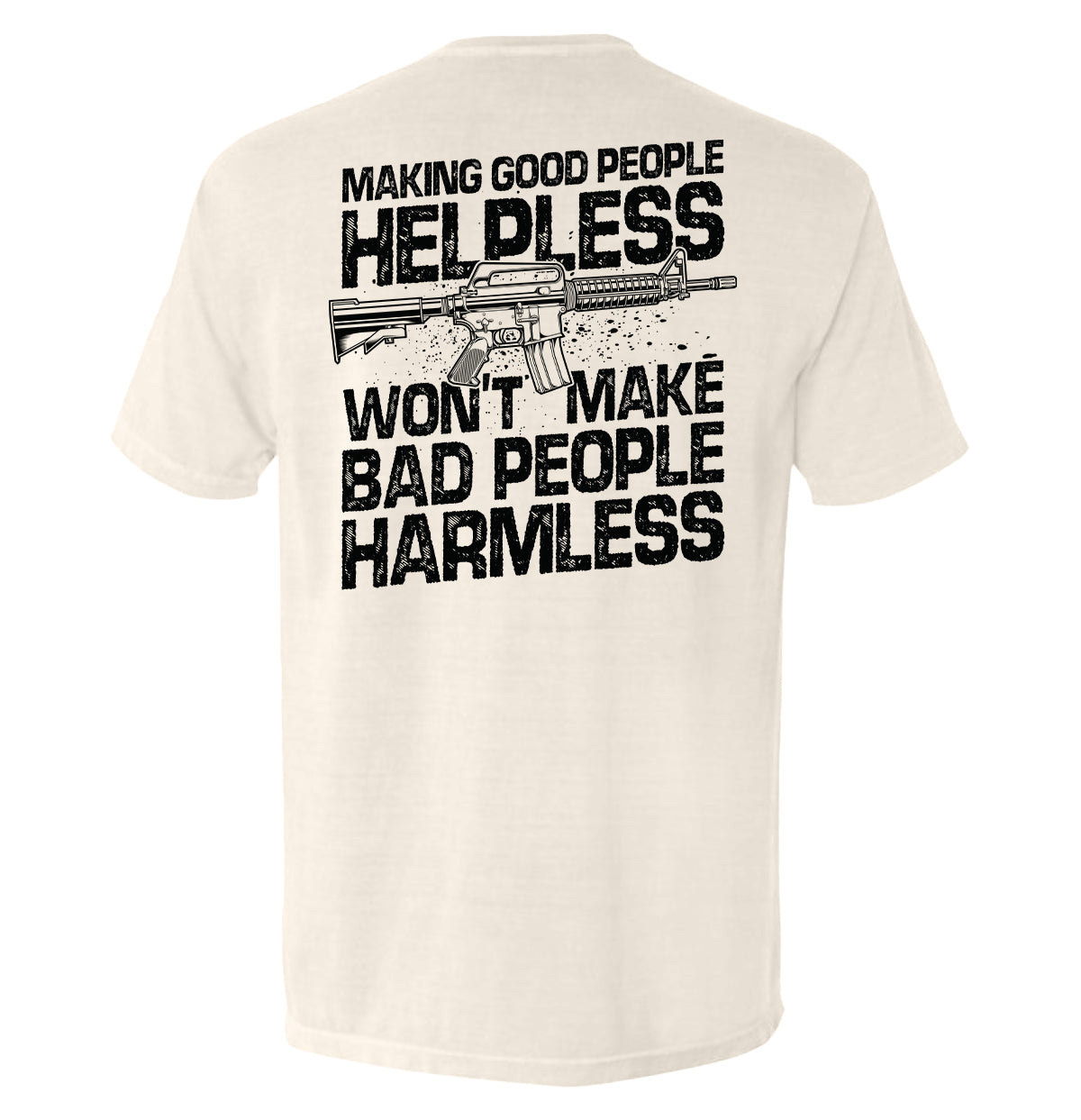 Making Good People Helpless AR15 Graphic Tee