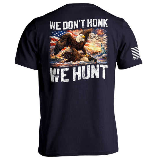 We Don't Honk We Hunt Graphic Tee