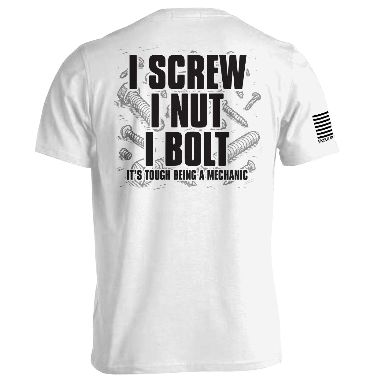 I Screw I Nut I Bolt Graphic Tee